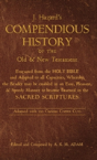 A Compendious History Of The Old And New Testament - Preview