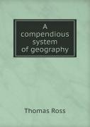 A Compendious System Of Geography