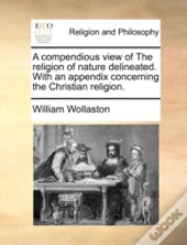 A Compendious View Of The Religion Of Na
