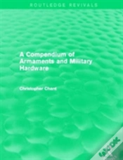 Capa do artigo A Compendium Of Armaments And Military Hardware (Routledge Revivals)