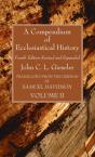 A Compendium Of Ecclesiastical History, - Preview