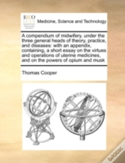 Capa do artigo A Compendium Of Midwifery, Under The Thr