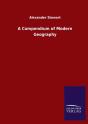 A Compendium Of Modern Geography - Preview