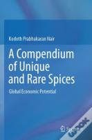 A Compendium Of Unique And Rare Spices