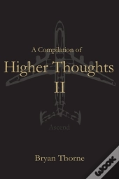 A Compilation Of Higher Thoughts