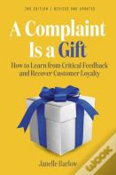 A Complaint Is A Gift