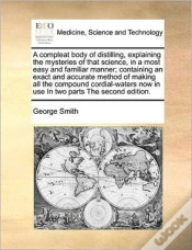 Capa do artigo A Compleat Body Of Distilling, Explainin