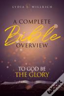 A Complete Bible Overview