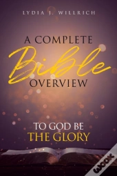 A Complete Bible Overview