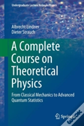 A Complete Course On Theoretical Physics