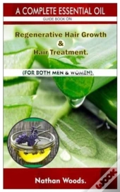 A Complete Essential Oil Guide Book On R