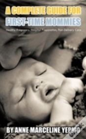 Capa do artigo A Complete Guide For First-Time Mommies