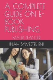 Capa do artigo A Complete Guide On E-Book Publishing