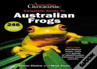 A Complete Guide To Australian Frogs