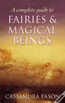 Capa do artigo A Complete Guide To Fairies And Magical Beings