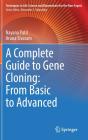 A Complete Guide To Gene Cloning: From Basic To Advanced - Preview