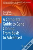 A Complete Guide To Gene Cloning: From Basic To Advanced