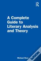 A Complete Guide To Literary Analysis And Theory