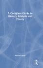A Complete Guide To Literary Analysis And Theory - Preview