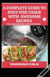 Capa do artigo A Complete Guide To Sous Vide Usage With Awesome Recipes For Beginners And Dummies