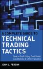 A Complete Guide To Technical Trading Tactics - Preview