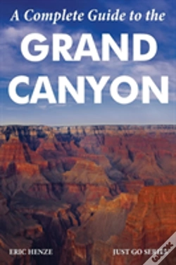 Capa do artigo A Complete Guide To The Grand Canyon