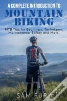 A Complete Introduction To Mountain Biking