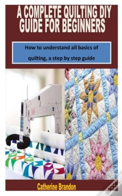 Capa do artigo A Complete Quilting Diy Guide For Beginners