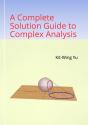 A Complete Solution Guide To Complex Analysis - Preview