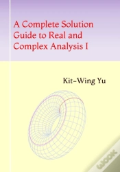 Capa do artigo A Complete Solution Guide To Real And Complex Analysis I