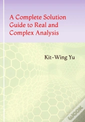 A Complete Solution Guide To Real And Complex Analysis
