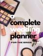 A Complete Wedding Planner For The Bride To Be - Preview