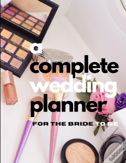 Capa do artigo A Complete Wedding Planner For The Bride To Be