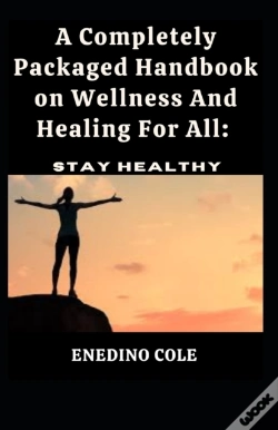 Capa do artigo A Completely Packaged Handbook On Wellness And Healing For All