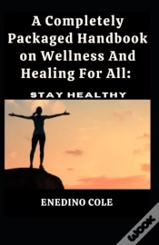 Capa do artigo A Completely Packaged Handbook On Wellness And Healing For All