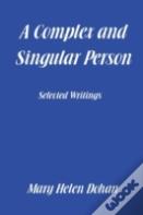 A Complex And Singular Person