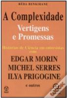A Complexidade, Vertigens e Promessas