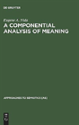 A Componential Analysis Of Meaning - Preview