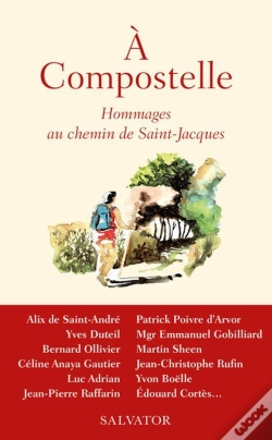 Capa do artigo À Compostelle ; Hommages Au Chemin De Saint-Jacques
