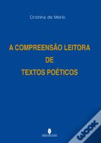 A Compreensão Leitora de Textos Poéticos