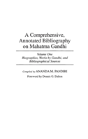 A Comprehensive, Annotated Bibliography On Mahatma Gandhi - Preview