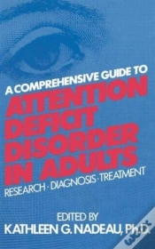 Capa do artigo A Comprehensive Guide To Attention Deficit Disorder In Adults