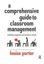 A Comprehensive Guide To Classroom Management - Preview