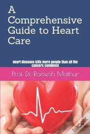 Capa do artigo A Comprehensive Guide To Heart Care