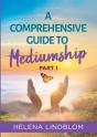 A Comprehensive Guide To Mediumship - Preview