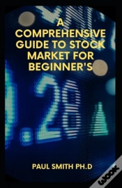Capa do artigo A Comprehensive Guide To Stock Market For Beginner