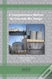 A Comprehensive Method For Concrete Mix Design