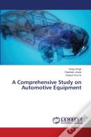 A Comprehensive Study On Automotive Equipment