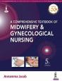 A Comprehensive Textbook Of Midwifery & Gynecological Nursing - Preview