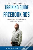 A Comprehensive Training Guide To Facebook Ads